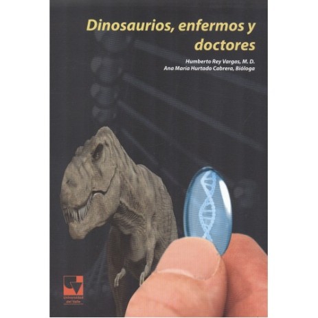 Dinosaurios , enfermos y doctores.
